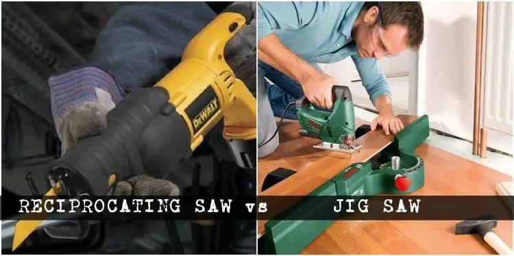 Difference Between Reciprocating Saw And Jig Saw