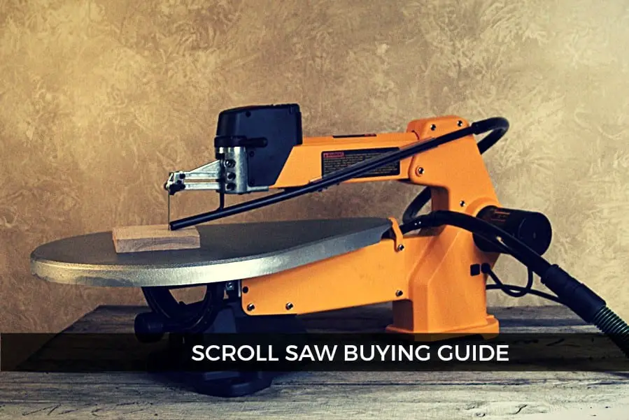 Best Scroll Saws For 2018 A Complete Buying Guide