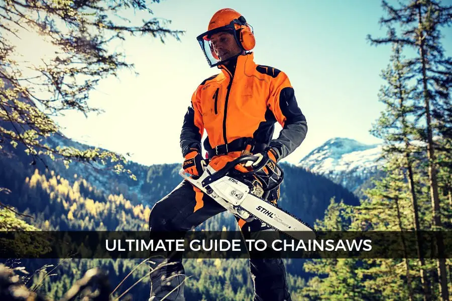 Ultimate guide to chainsaws