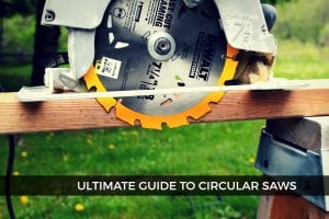 Circular Saws: A Beginner’s Guide